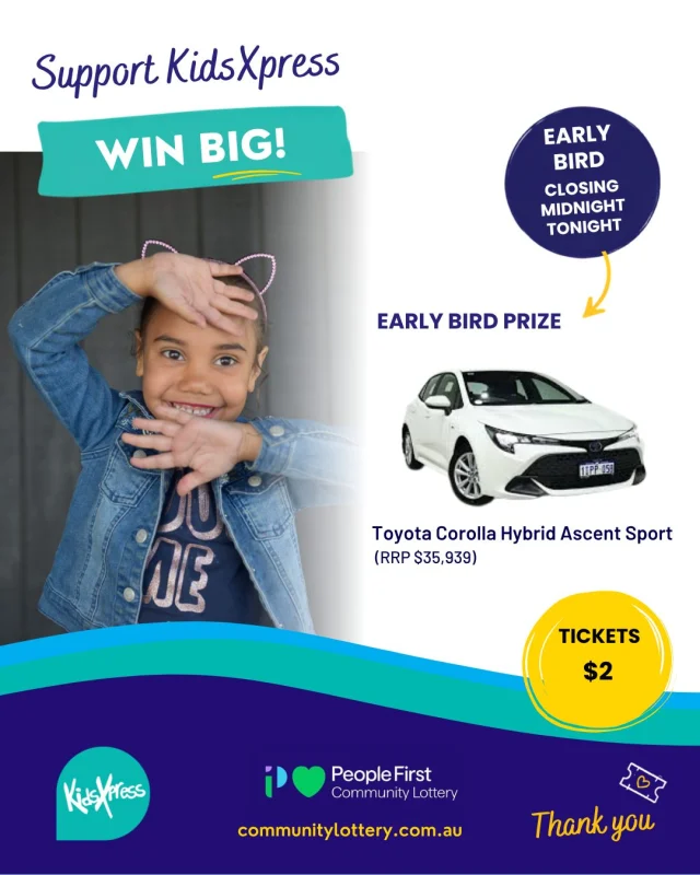 Early Bird Prize Draw - Closing Midnight Tonight  Last chance to enter the early bird draw in the @peoplefirstbankau Community Lottery for your chance to win a Toyota Corolla Hybrid Ascent Sport.  Support KidsXpress and go in the running to win, every ticket makes a difference for the children and families we support.  Purchase your tickets now: Link in Bio ☝️