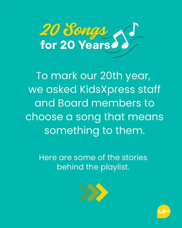To mark our 20th year, we asked KidsXpress staff and Board members to choose a song that means something to them.  Here are some of the stories behind the playlist.  Swipe through →  Das chose Fix You by Coldplay:
“I was on parental leave with my son when the lyrics hit me differently as a parent. I can’t take away the pain he’ll inevitably experience, but I’ll stay with him through it.”  Rana chose Happy by Pharrell Williams because it takes her back to dancing around the kitchen with her two sons, singing loudly together and double-clapping out of time.
“It’s pure shared joy and love.”  Maddi chose Letting Go by Angie McMahon.
She and her son sing it together every day, with its message about being allowed to make mistakes becoming a little reminder that mistakes are simply part of living.  Evelyn chose Imagine by John Lennon.
“Every time I hear it, I get goosebumps. For me, it’s hope, resilience and connection in a single song. It feels quietly courageous and invites us to connect on a very human level.”  Head to Spotify to listen to our full 20 Songs for 20 Years playlist.  More stories behind the songs coming soon.